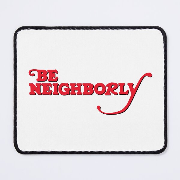 Item preview, Be Neighborly (Red) designed and sold by KingPagla.