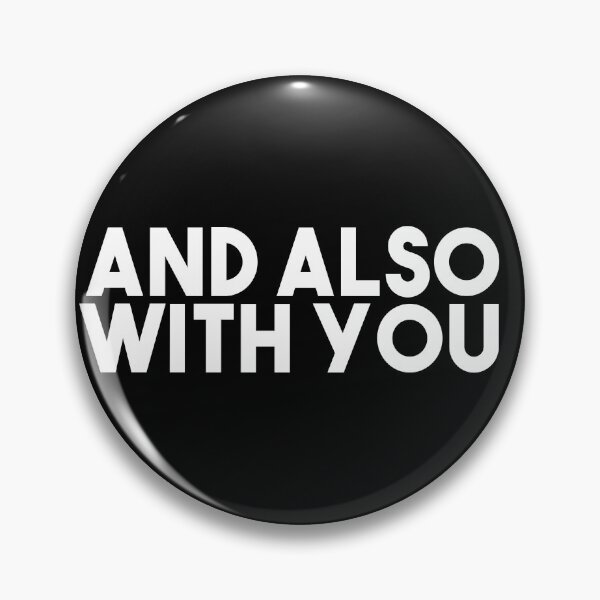 Item preview, And Also With You - Catholic Mass Response (Bold White)   designed and sold by TheCatholicLady.