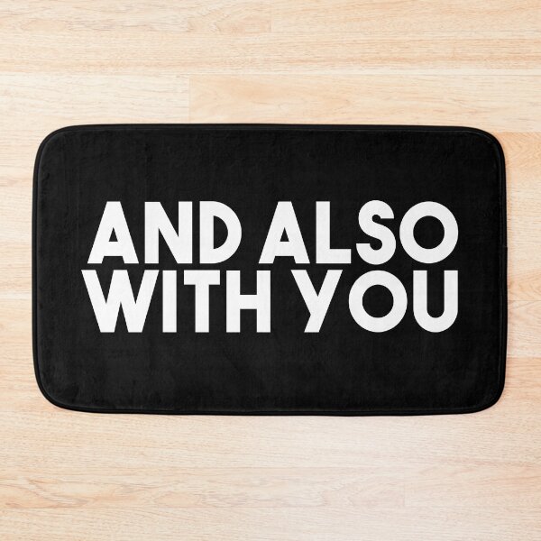 Item preview, And Also With You - Catholic Mass Response (Bold White)   designed and sold by TheCatholicLady.