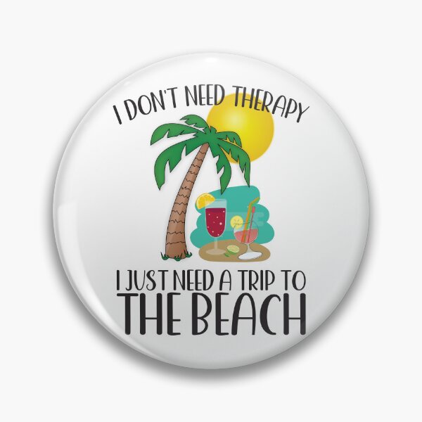 Item preview, I DON'T NEED THERAPY I JUST NEED A TRIP TO THE BEACH. designed and sold by ittybittyowl.