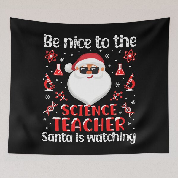 Item preview, Be Nice To The Science Teacher Santa Is Watching - Science Teacher Ugly Christmas Sweater, Science Educator Christmas designed and sold by jadedscientist.