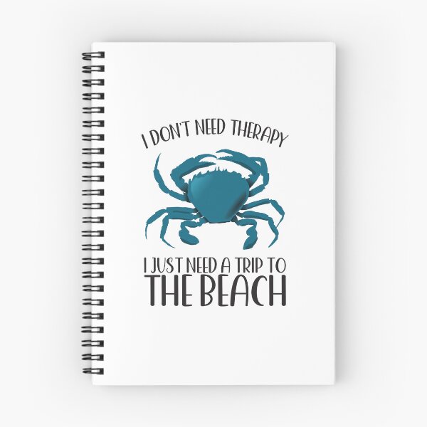 Item preview, I DON'T NEED THERAPY I JUST NEED A TRIP TO THE BEACH BLUE CRAB designed and sold by ittybittyowl.