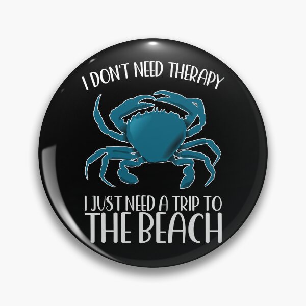 Item preview, I DON'T NEED THERAPY I JUST NEED A TRIP TO THE BEACH BLUE CRAB designed and sold by ittybittyowl.