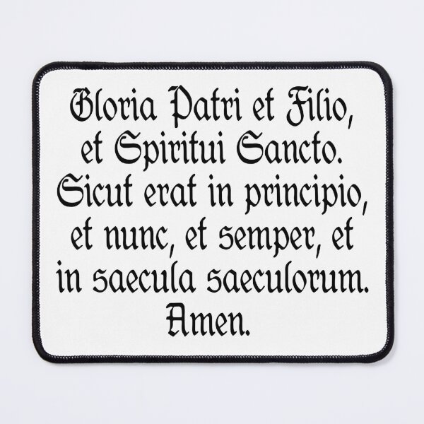 Item preview, Glory Be Catholic Prayer in Latin (Traditional Latin Mass) : Gloria Patri et Filio et Spiritu Sancto designed and sold by TheCatholicLady.