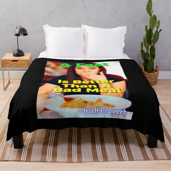 Item preview, Irish Proverb - A Fast Is Better Than A Bad Meal designed and sold by IrishProverbs.