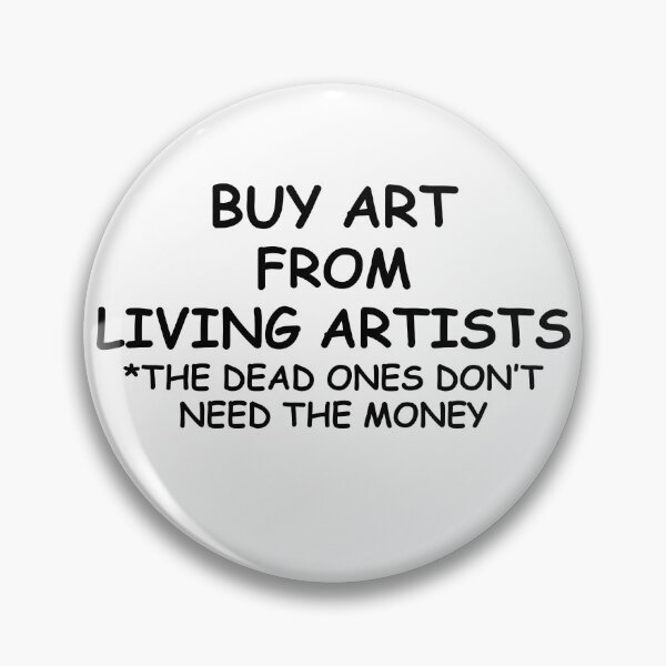 Item preview, BUY ART FROM LIVING ARTISTS *THE DEAD ONES DON'T NEED THE MONEY designed and sold by TheButchQueen.