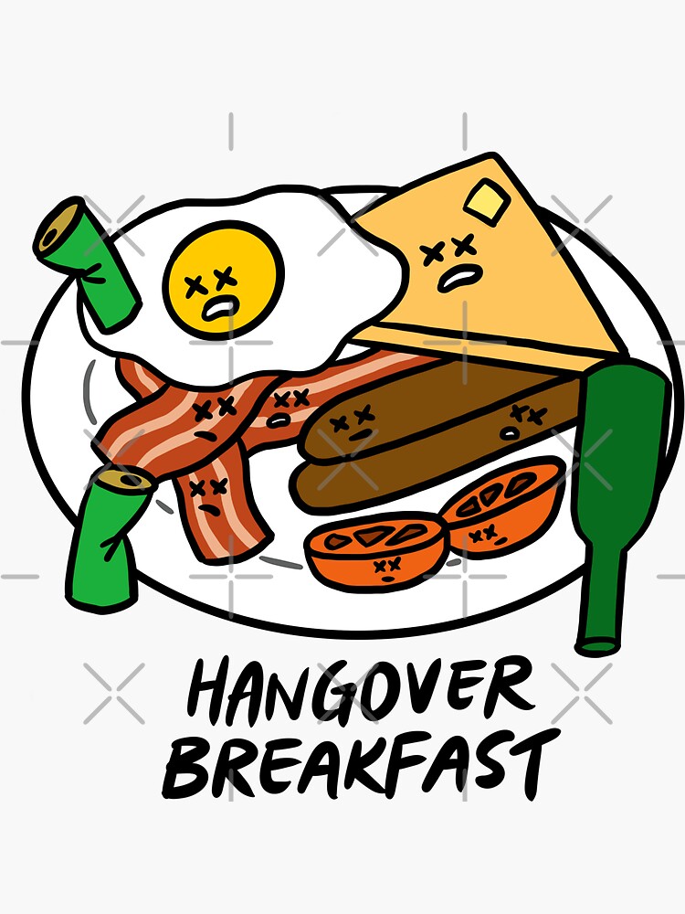 "Hangover Breakfast (Eggs, Bacon, Sausage, Toast, Tomatoes)" Sticker