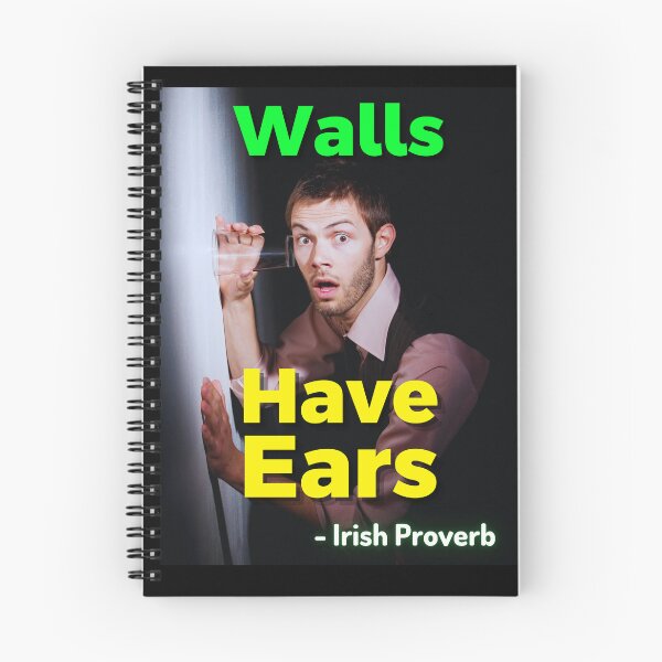 Item preview, Irish Proverb - Walls Have Ears designed and sold by IrishProverbs.