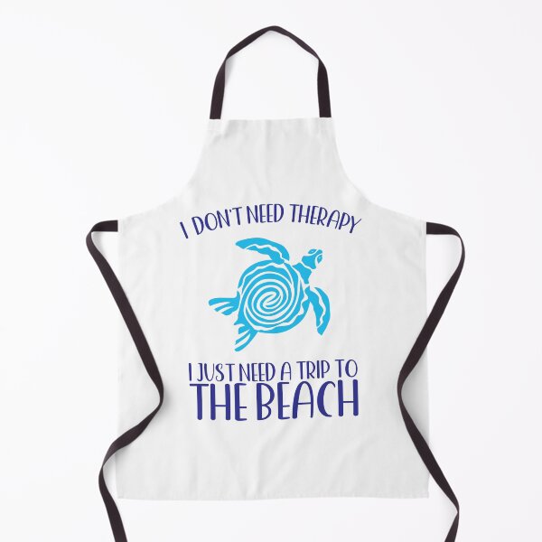 Item preview, I DON'T NEED THERAPY I JUST NEED A TRIP TO THE BEACH SEA TURTLE designed and sold by ittybittyowl.