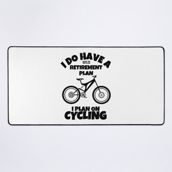 Item preview, I DO HAVE RETIREMENT PLAN I PLAN ON CYCLING designed and sold by GAADesignz.