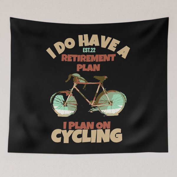 Item preview, I DO HAVE RETIREMENT PLAN I PLAN ON CYCLING designed and sold by GAADesignz.