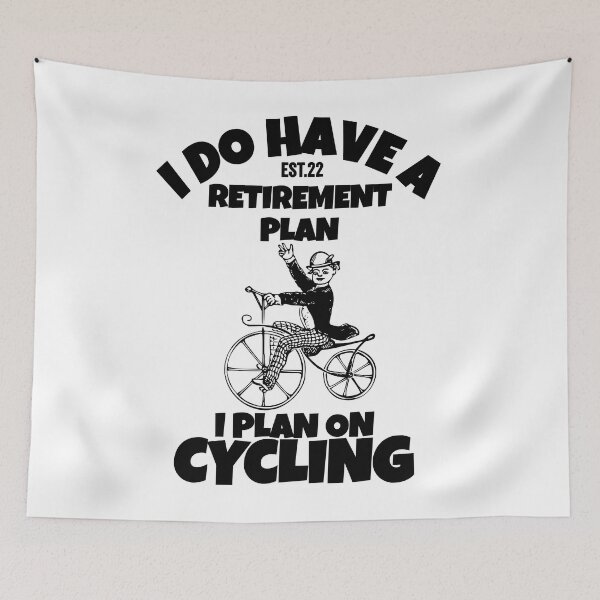 Item preview, I DO HAVE RETIREMENT PLAN I PLAN ON CYCLING designed and sold by GAADesignz.