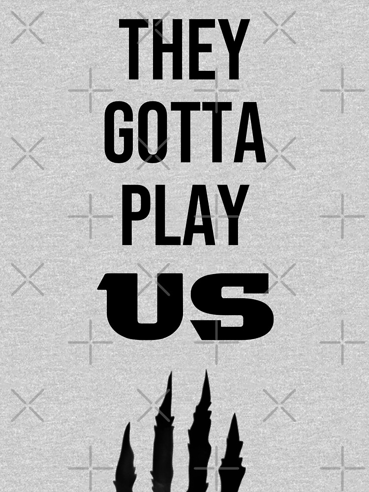 They Gotta Play Us Bengals Essential T-Shirt for Sale by ICheckmateThee