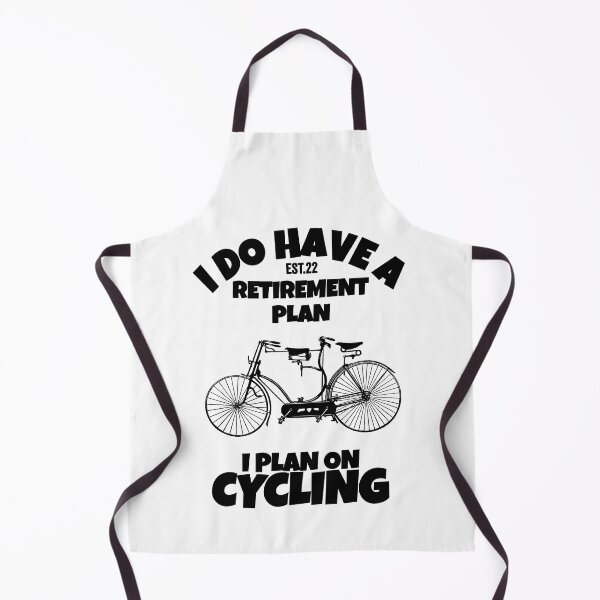 Item preview, I DO HAVE RETIREMENT PLAN I PLAN ON CYCLING designed and sold by GAADesignz.