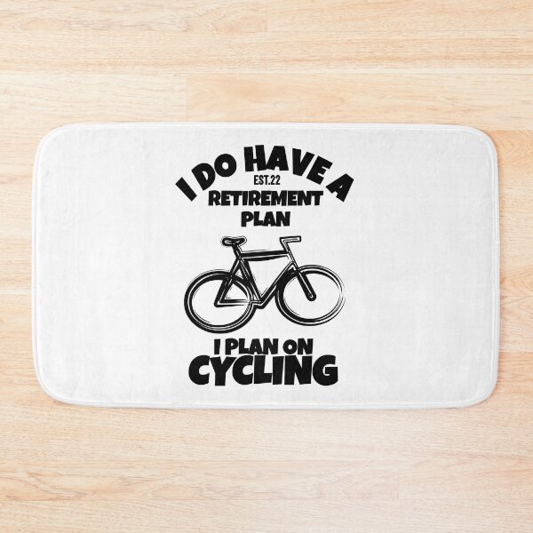Item preview, I DO HAVE RETIREMENT PLAN I PLAN ON CYCLING designed and sold by GAADesignz.
