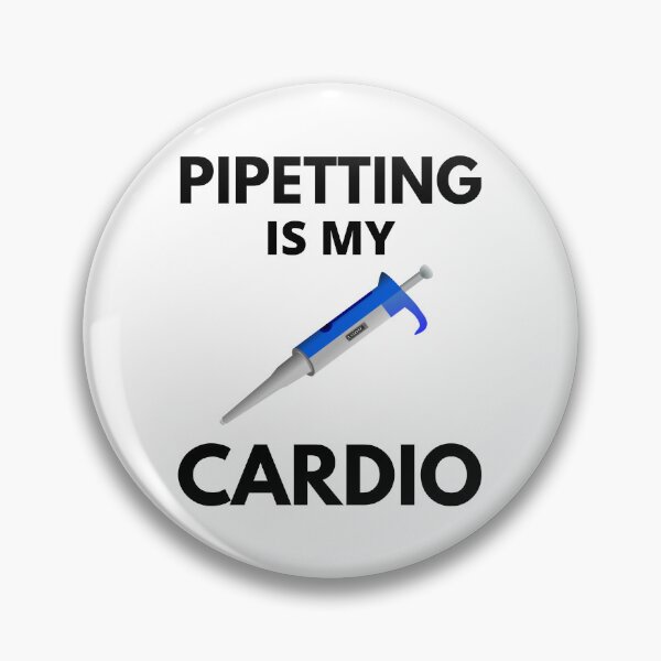 Item preview, Pipetting Is My Cardio - Molecular Biology, Microbiology, Neuroscience, Chemistry Humor, Science Humor designed and sold by jadedscientist.