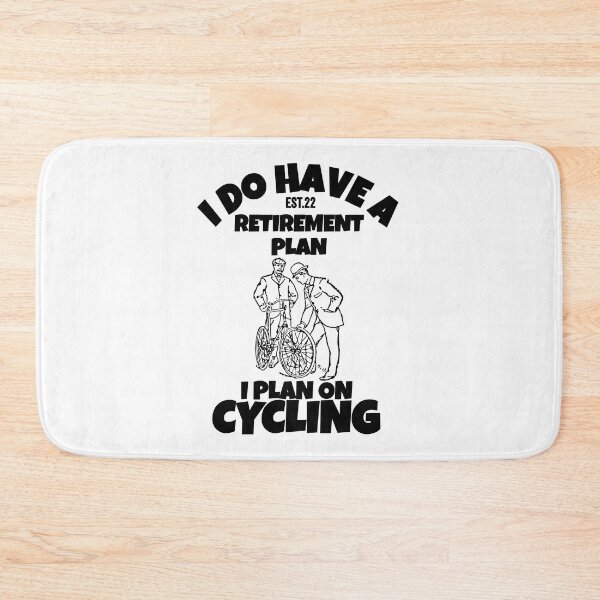 Item preview, I DO HAVE RETIREMENT PLAN I PLAN ON CYCLING designed and sold by GAADesignz.