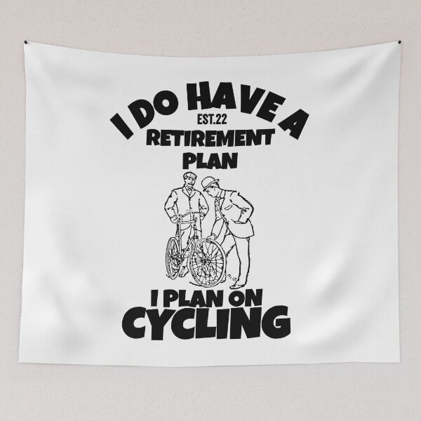 Item preview, I DO HAVE RETIREMENT PLAN I PLAN ON CYCLING designed and sold by GAADesignz.