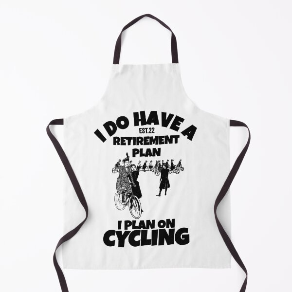 Item preview, I DO HAVE RETIREMENT PLAN I PLAN ON CYCLING designed and sold by GAADesignz.