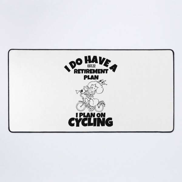 Item preview, I DO HAVE RETIREMENT PLAN I PLAN ON CYCLING designed and sold by GAADesignz.