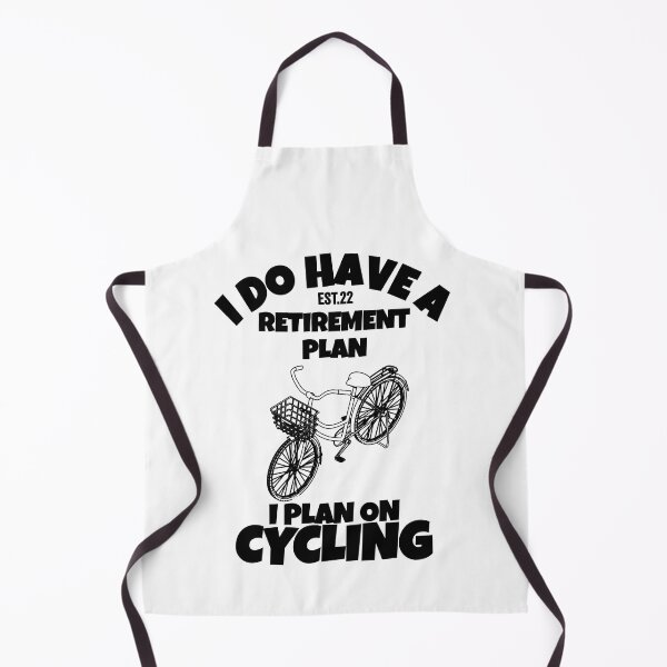Item preview, I DO HAVE RETIREMENT PLAN I PLAN ON CYCLING designed and sold by GAADesignz.