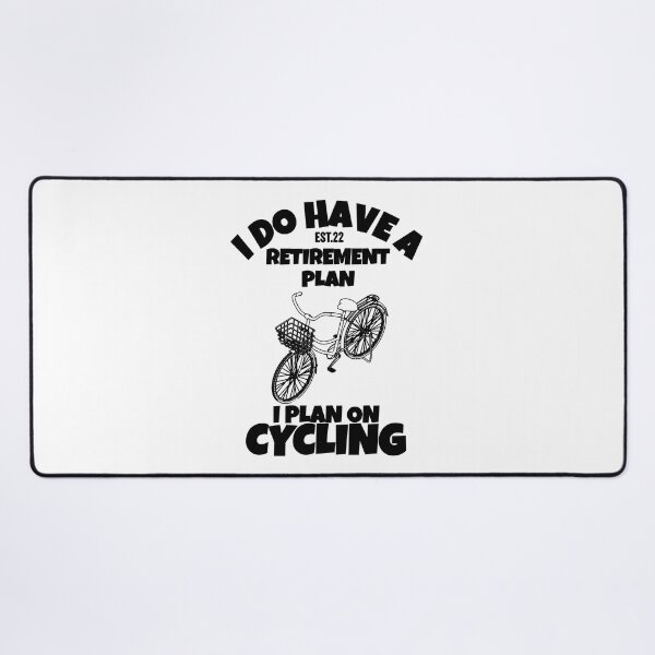 Item preview, I DO HAVE RETIREMENT PLAN I PLAN ON CYCLING designed and sold by GAADesignz.