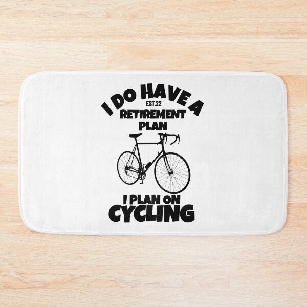 Item preview, I DO HAVE RETIREMENT PLAN I PLAN ON CYCLING designed and sold by GAADesignz.