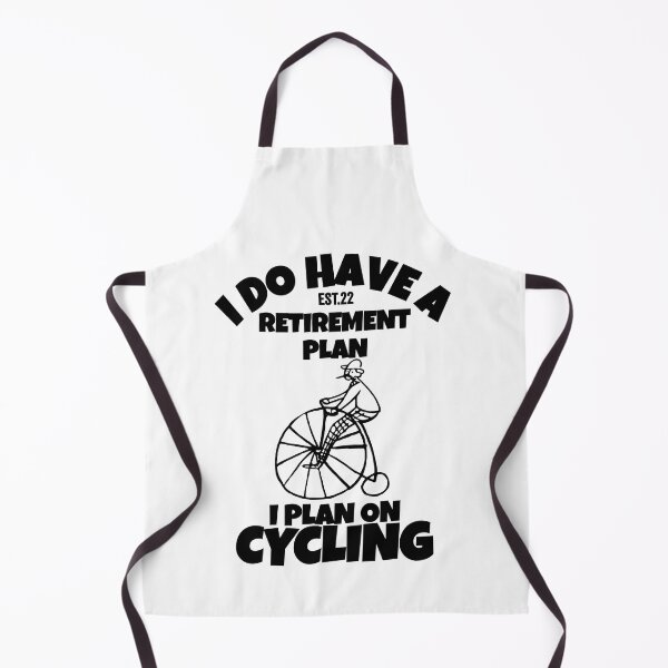 Item preview, I DO HAVE RETIREMENT PLAN I PLAN ON CYCLING designed and sold by GAADesignz.