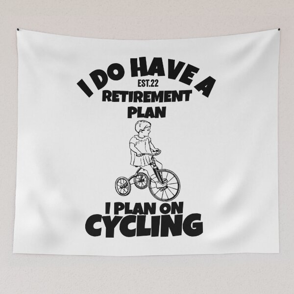 Item preview, I DO HAVE RETIREMENT PLAN I PLAN ON CYCLING designed and sold by GAADesignz.