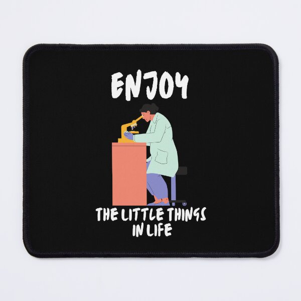 Item preview, Enjoy The Little Things In Life - Lab Week Microbiologist designed and sold by Mhayra.