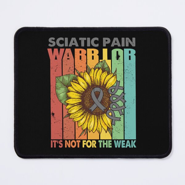 Item preview, Sciatic Pain Warrior - IT IS NOT FOR THE WEAK designed and sold by Fernandezf.