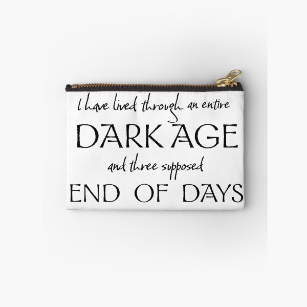 Item preview, I have lived through an entire dark age designed and sold by The Raven's Landing.