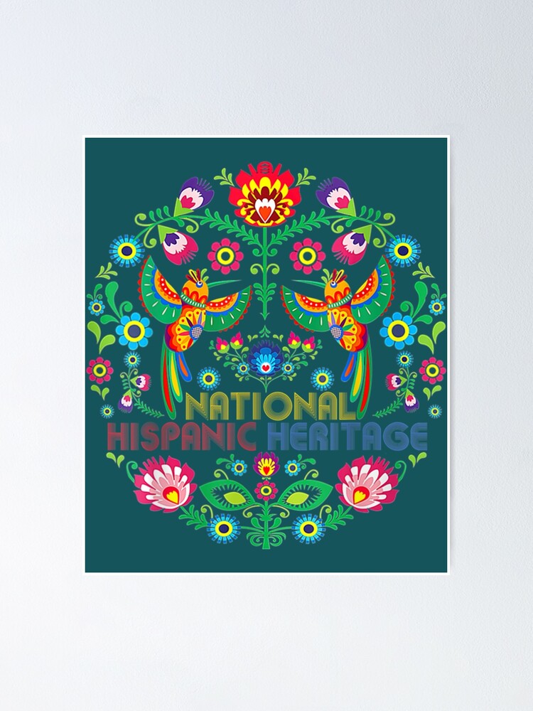 National Hispanic Heritage Month Poster for Sale by friendlyspoon