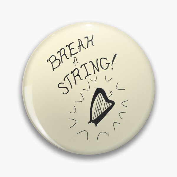 Item preview, "Break a String!" Good Luck Phrase - Lever Harp designed and sold by HarpistArtist.