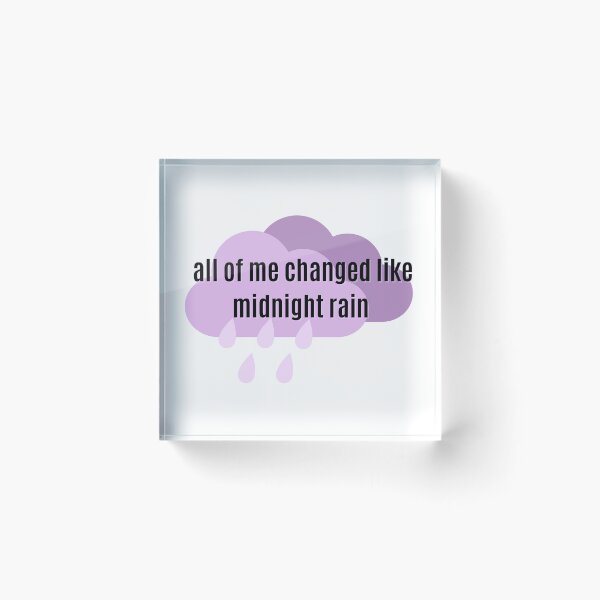 Item preview, taylor swift midnight rain - all of me changed like midnight rain  designed and sold by em-designss.