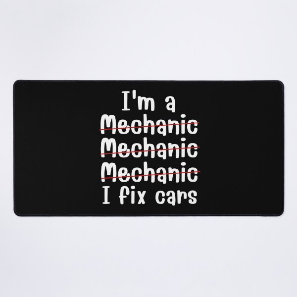Item preview, I'm A Mechanic I Fix Cars - Funny Mechanic Quotes designed and sold by chetan786.