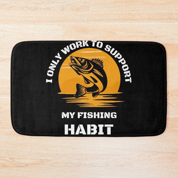 Item preview, I only work to support my fishing habit | Fishing Lover | Funny designed and sold by BlessedConcepts.