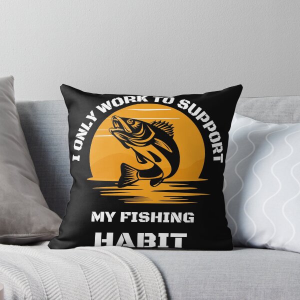 Item preview, I only work to support my fishing habit | Fishing Lover | Funny designed and sold by BlessedConcepts.