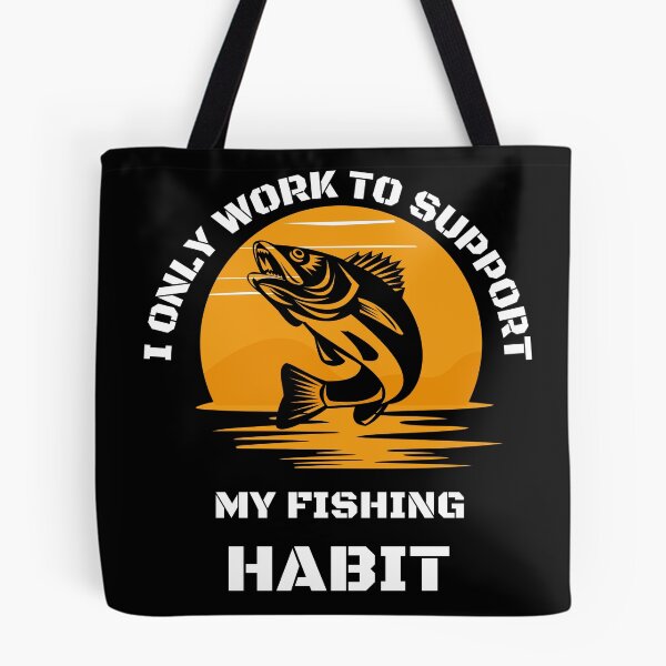 Item preview, I only work to support my fishing habit | Fishing Lover | Funny designed and sold by BlessedConcepts.