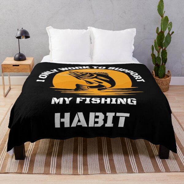 Item preview, I only work to support my fishing habit | Fishing Lover | Funny designed and sold by BlessedConcepts.