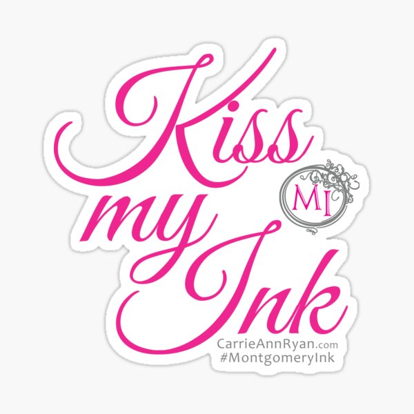 Kiss My Ink! Sticker