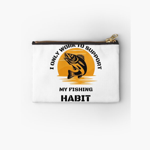 Item preview, I only work to support my fishing habit | Fishing Lover | Funny designed and sold by BlessedConcepts.