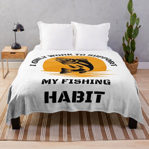 Item preview, I only work to support my fishing habit | Fishing Lover | Funny designed and sold by BlessedConcepts.