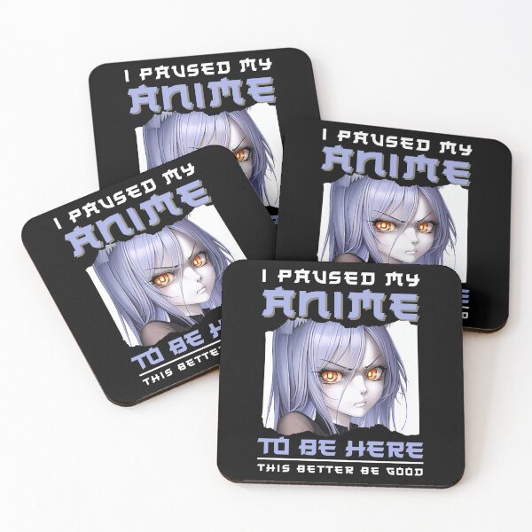 Item preview, I paused my anime to be here designed and sold by Anime-Fan-Merch.