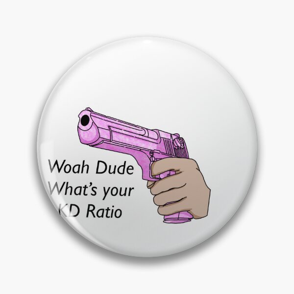Item preview, Woah dude, what’s your KD ratio designed and sold by Limpy23.