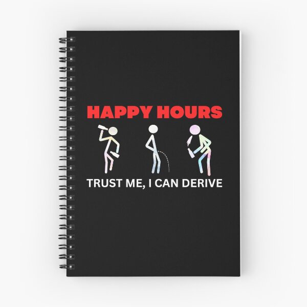 Item preview, Happy Hours Trust Me, I Can Derive designed and sold by Desiznn.