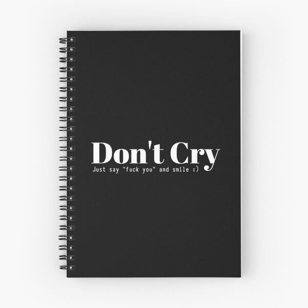 Item preview, Offensive Dont Cry Just Say Fuck You And Smile designed and sold by bubundesign.