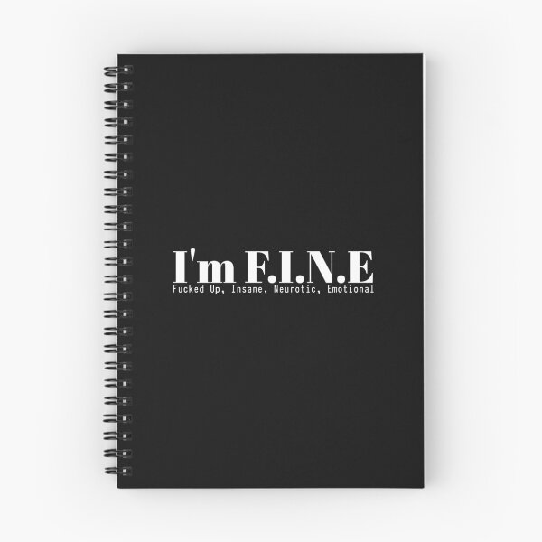 Item preview, Offensive I'm Fine Fucked Up, Insane, Neurotic Emotional designed and sold by bubundesign.