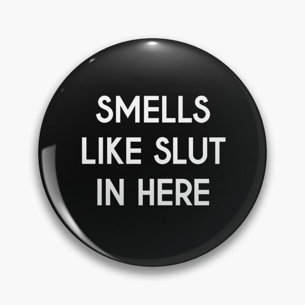 Item preview, Offensive Smells Like Slut In Here designed and sold by bubundesign.