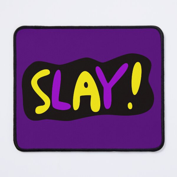 Item preview, Slay! designed and sold by Arje.